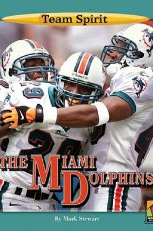 Cover of The Miami Dolphins