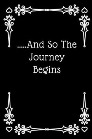 Cover of And So The Journey Begins