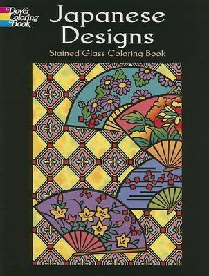 Book cover for Japanese Designs Stained Glass Coloring Book