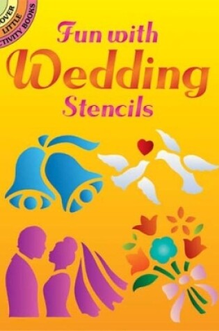 Cover of Fun with Wedding Stencils