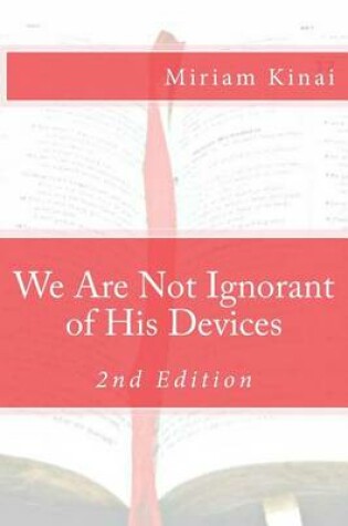 Cover of We Are Not Ignorant of His Devices