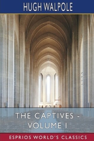 Cover of The Captives - Volume I (Esprios Classics)