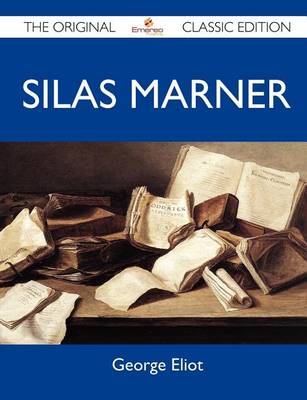 Book cover for Silas Marner - The Original Classic Edition