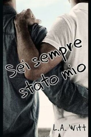 Cover of Sei sempre stato mio