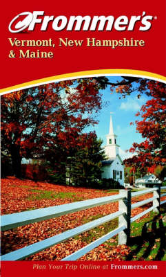 Book cover for Frommer's Vermont, New Hampshire and Maine