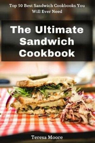 Cover of The Ultimate Sandwich Cookbook