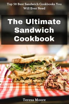 Cover of The Ultimate Sandwich Cookbook