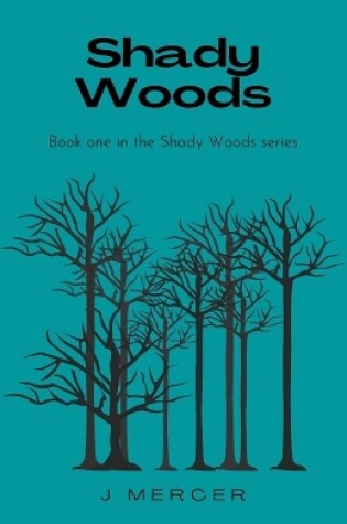 Cover of Shady Woods