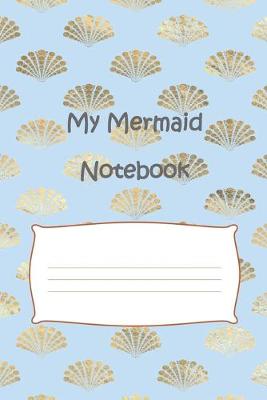 Book cover for My Mermaid Notebook