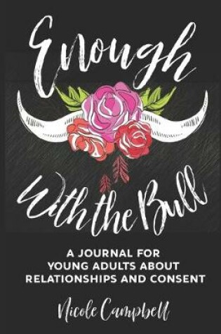 Cover of Enough With The Bull