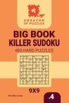 Book cover for Creator of puzzles - Big Book Killer Sudoku 480 Hard Puzzles (Volume 4)