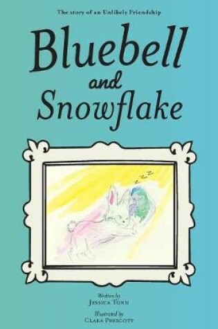 Cover of Bluebell and Snowflake