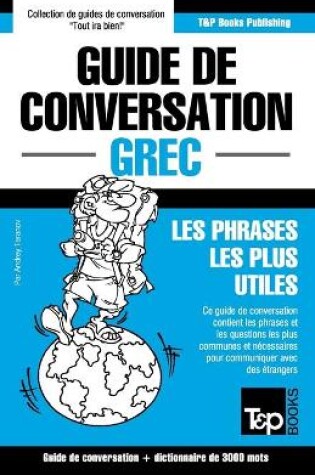 Cover of Guide de conversation Francais-Grec et vocabulaire thematique de 3000 mots