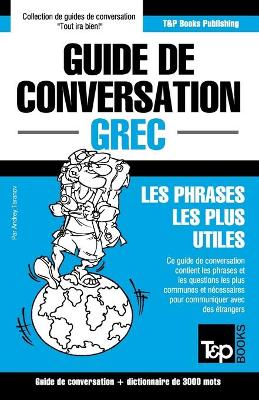 Book cover for Guide de conversation Francais-Grec et vocabulaire thematique de 3000 mots