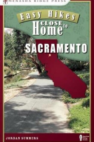 Cover of Easy Hikes Close to Home: Sacramento