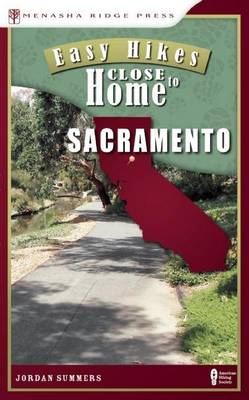 Book cover for Easy Hikes Close to Home: Sacramento