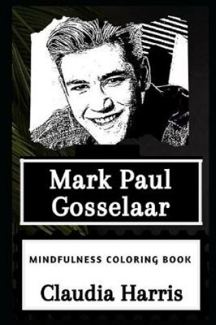 Cover of Mark Paul Gosselaar Mindfulness Coloring Book