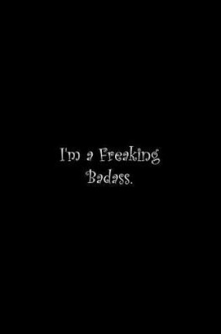 Cover of I'm a Freaking Badass