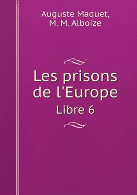 Book cover for Les prisons de l'Europe Libre 6