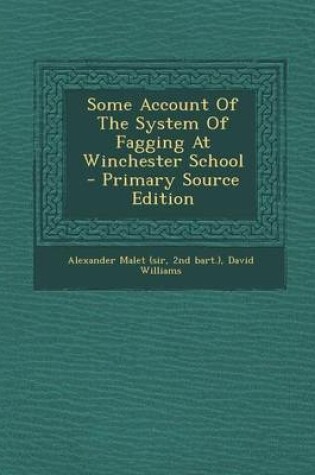 Cover of Some Account of the System of Fagging at Winchester School