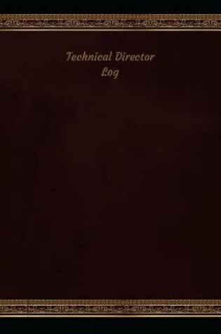 Cover of Technical Director Log