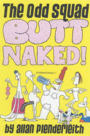 Cover of Odd Squad: Butt Naked