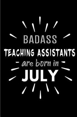 Book cover for Badass Teaching Assistants Are Born In July