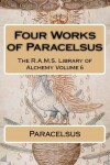 Book cover for Four works of Paracelsus