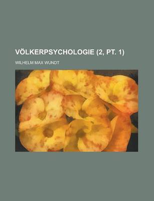 Book cover for Volkerpsychologie (2, PT. 1); Eine Untersuchung Der Entwicklungsgesetze Von Sprache, Mythus Und Sitte