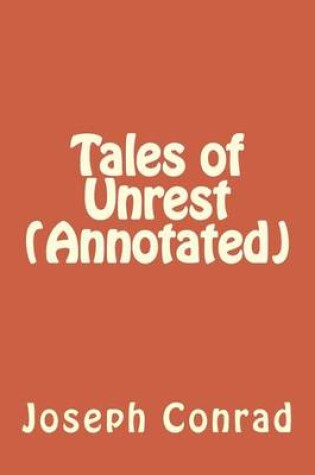 Cover of Tales of Unrest (Annotated)