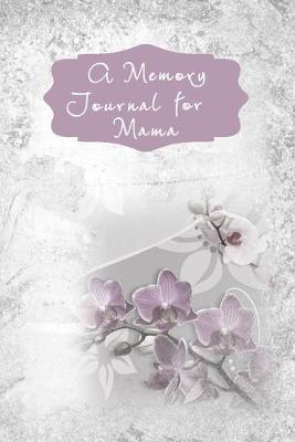 Book cover for A Memory Journal for Mama