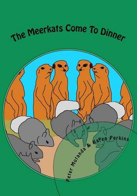 Book cover for The Meerkats Come to Dinner