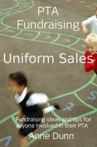 Cover of PTA Fundraising- Uniform Sales