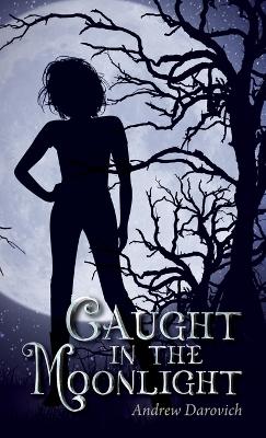 Cover of Caught in the Moonlight