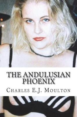Book cover for The Andulusian Phoenix