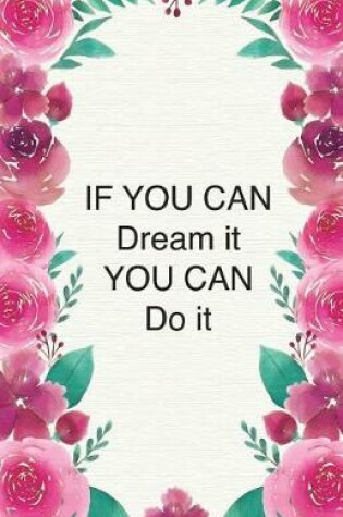 Cover of If You can dream it You can do it