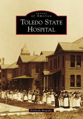 Cover of Toledo State Hospital