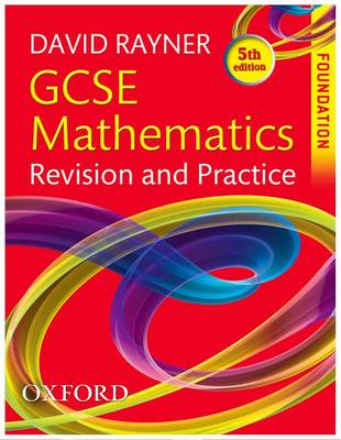 Book cover for GCSE Mathematics Revision and Practice Foundation Student Book