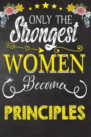 Cover of Only Strongest women become Principles