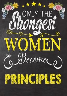 Book cover for Only Strongest women become Principles