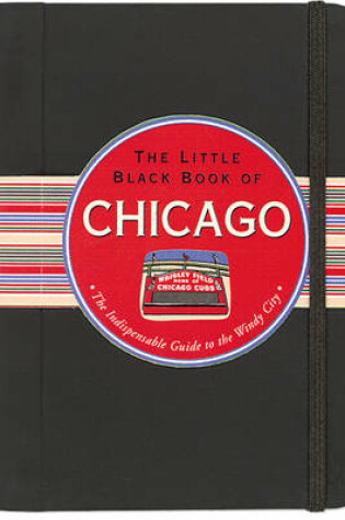 Cover of The Little Black Book of Chicago, 2011 Edition