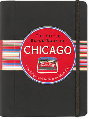 Book cover for The Little Black Book of Chicago, 2011 Edition