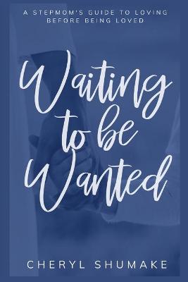 Book cover for Waiting to be Wanted