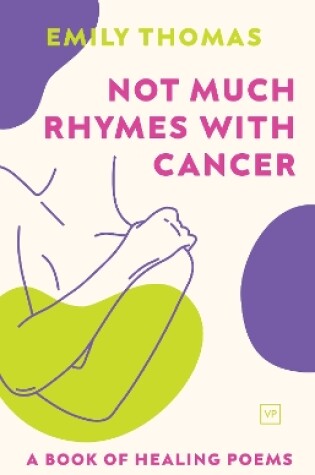 Cover of Not Much Rhymes With Cancer