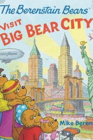 Cover of The Berenstain Bears Visit Big Bear City