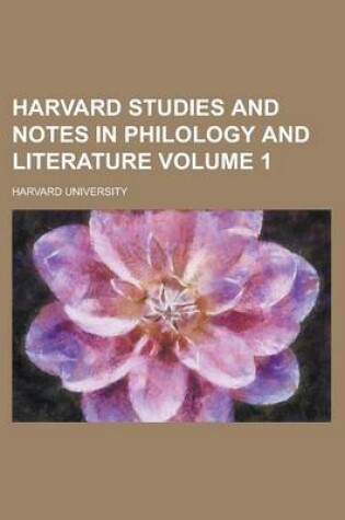 Cover of Harvard Studies and Notes in Philology and Literature Volume 1