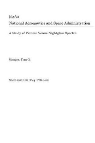 Cover of A Study of Pioneer Venus Nightglow Spectra