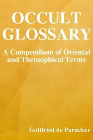 Cover of Occult Glossary: A Compendium of Oriental and Theosophical Terms