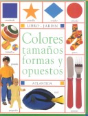 Book cover for Colores Tama~nos Formas y Opuestos