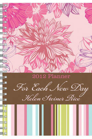 Cover of 2012 Planner: For Each New Day